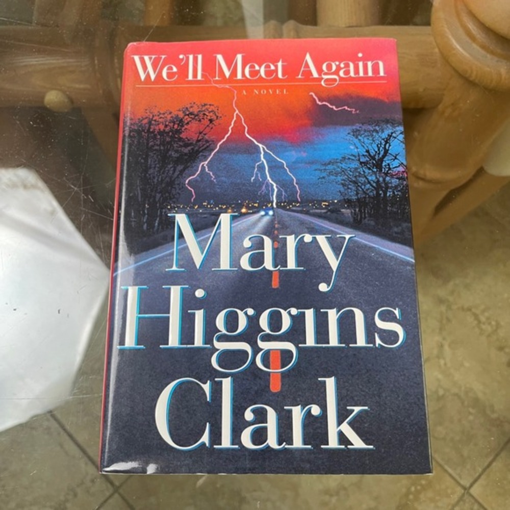 We'll Meet Again by Mary Higgins Clark Hardcover Novel Mystery Thriller